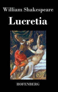 Title: Lucretia, Author: William Shakespeare