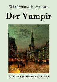 Title: Der Vampir: Roman, Author: Wladyslaw Reymont