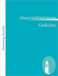 Title: Gedichte, Author: Johann Gottfried Seume