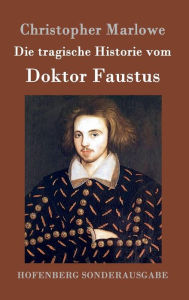 Title: Die tragische Historie vom Doktor Faustus, Author: Christopher Marlowe