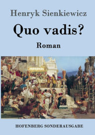 Title: Quo vadis?: Roman, Author: Henryk Sienkiewicz