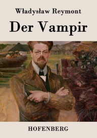 Title: Der Vampir, Author: Wladyslaw Reymont