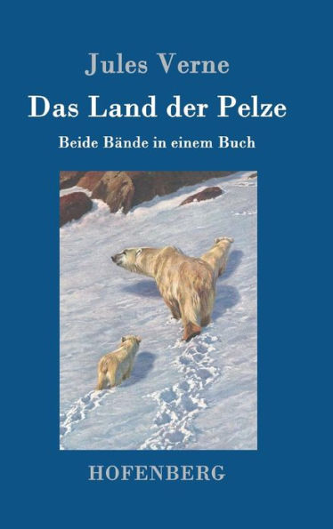 Das Land der Pelze: Beide Bände in einem Buch