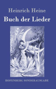 Title: Buch der Lieder, Author: Heinrich Heine