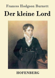 Title: Der kleine Lord, Author: Frances Hodgson Burnett