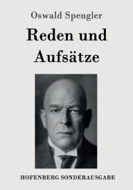 Title: Reden und Aufsätze, Author: Oswald Spengler