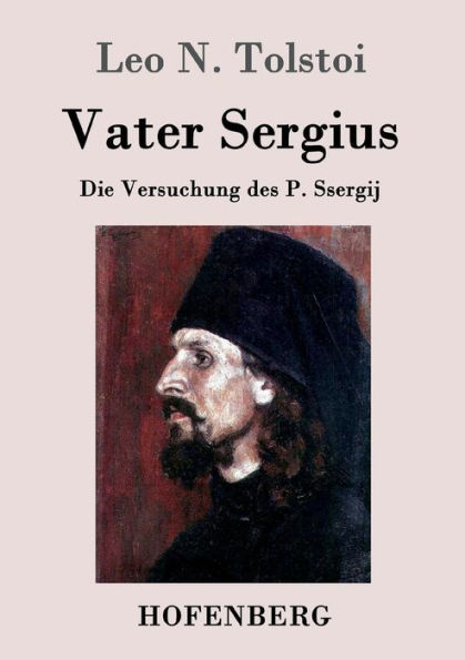 Vater Sergius: Die Versuchung des P. Ssergij