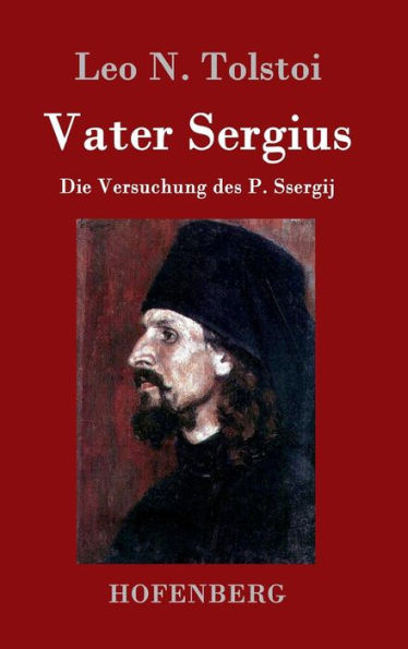 Vater Sergius: Die Versuchung des P. Ssergij