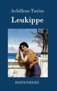 Title: Leukippe, Author: Achilleus Tatios