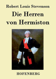 Title: Die Herren von Hermiston, Author: Robert Louis Stevenson