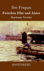 Zwischen Elbe und Alster: Hamburger Novellen