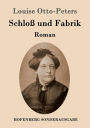 Schlo und Fabrik