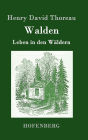 Walden: Leben in den Wäldern