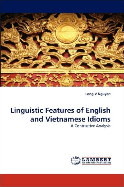 Linguistic Features of English and Vietnamese Idioms