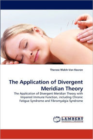 Title: The Application of Divergent Meridian Theory, Author: Therese Walsh-Van Keuren