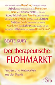 Title: Der therapeutische Flohmarkt: Fragen und Antworten aus der Praxis, Author: Beate Kuby