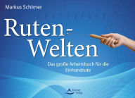 Title: Ruten-Welten: Das große Arbeitsbuch für die Einhandrute, Author: Markus Schirner