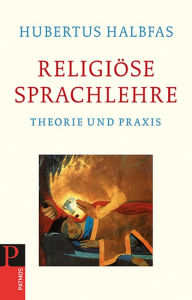 Title: Religiöse Sprachlehre, Author: Hubertus Halbfas