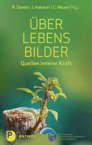 Title: ÜberLebensBilder: Quellen innerer Kraft, Author: Renate Daniel