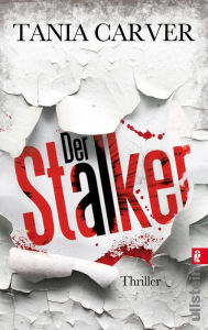 Title: Der Stalker, Author: Tania Carver