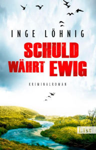 Title: Schuld währt ewig: Kommissar Dühnforts vierter Fall, Author: Inge Löhnig