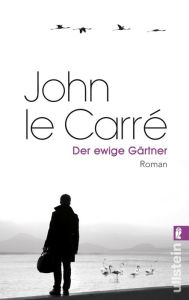 Title: Der ewige Gärtner, Author: John le Carré
