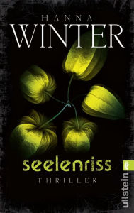 Title: Seelenriss: Thriller, Author: Hanna Winter