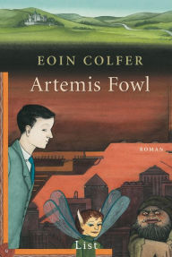 Title: Artemis Fowl: Der erste Roman, Author: Eoin Colfer