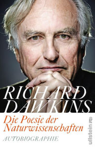 Title: Die Poesie der Naturwissenschaften: Autobiographie, Author: Richard Dawkins