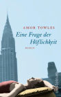 Eine Frage der Höflichkeit: Roman