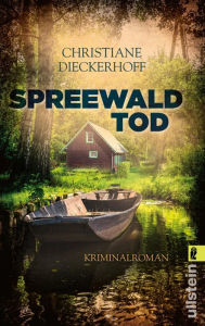 Title: Spreewaldtod: Kriminalroman, Author: Christiane Dieckerhoff