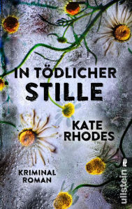 Title: In tödlicher Stille: Kriminalroman, Author: Kate Rhodes
