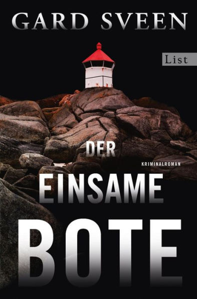 Der einsame Bote: Kriminalroman