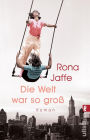 Die Welt war so groß