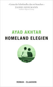 Title: Homeland Elegien (Homeland Elegies), Author: Ayad Akhtar