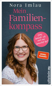 Title: Mein Familienkompass: Was brauch ich und was brauchst du?, Author: Nora Imlau