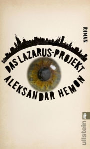 Title: Das Lazarus-Projekt: Roman ».wie aus einem Scorsese-Film.« Der Spiegel, Author: Aleksandar Hemon