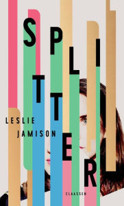 Title: Splitter: Der New York Times-Bestseller, Author: Leslie Jamison