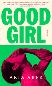 Title: Good Girl (German Edition), Author: Aria Aber