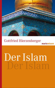 Title: Der Islam, Author: Gottfried Hierzenberger