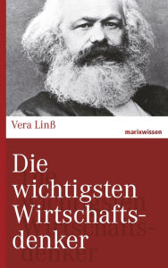 Title: Die wichtigsten Wirtschaftsdenker, Author: Vera Linß