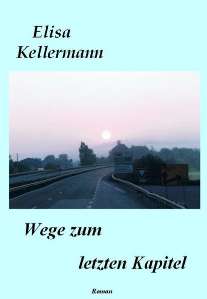 Wege zum letzten Kapitel: Liebesroman