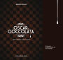 L'Oscar di Cioccolata: Uno studente a Hollywood