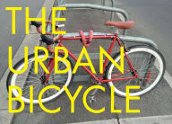 Title: The Urban Bicycle, Author: Eleonor Reventlow