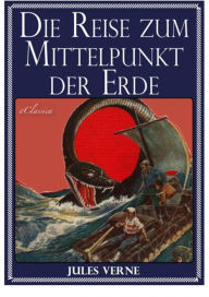 Title: Jules Verne: Die Reise zum Mittelpunkt der Erde, Author: Jules Verne