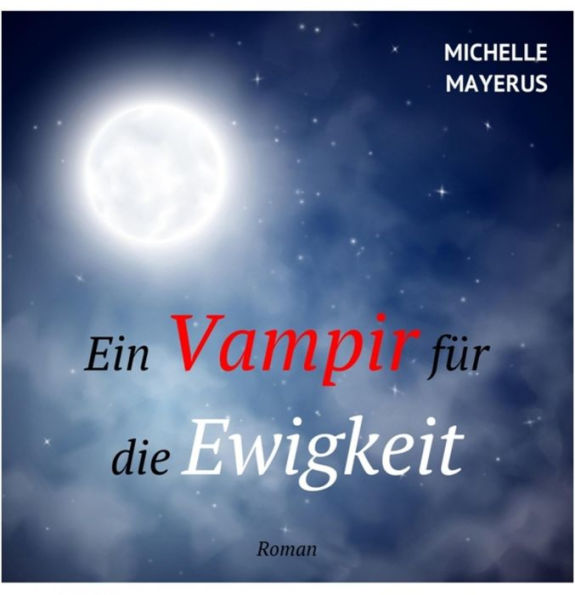 Ein Vampir für die Ewigkeit