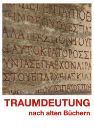 Title: Traumdeutung nach alten Büchern: Das praktische Nachschlagewerk für Träume, Author: Yosef Saar