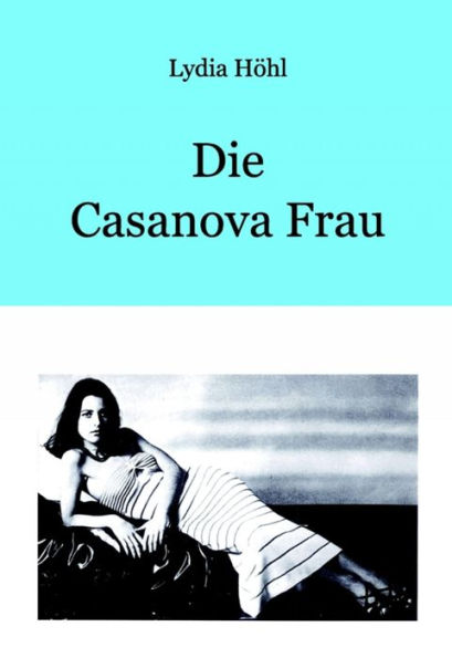 Die Casanova Frau