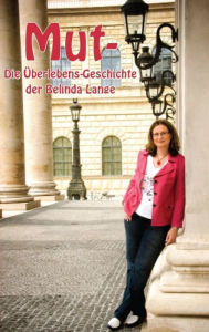 Title: Mut- Die Überlebensgeschichte der Belinda Lange, Author: Belinda Lange