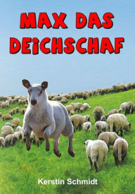 Title: Max das Deichschaf, Author: Kerstin Schmidt